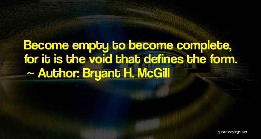 Form And Void Quotes By Bryant H. McGill