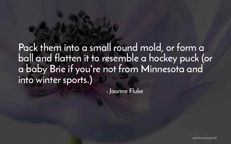 Form Ball Quotes By Joanne Fluke Form Ball Quotes By Joanne Fluke