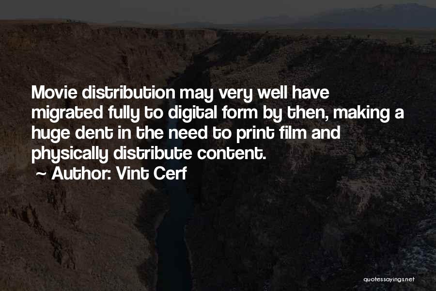 Form Content Quotes By Vint Cerf