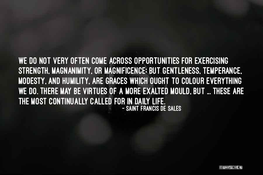 Form Fitting Jeans Quotes By Saint Francis De Sales Form Fitting Jeans Quotes By Saint Francis De Sales