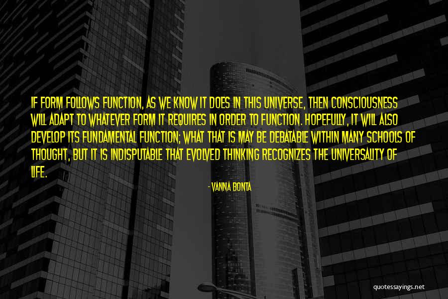 Form Follows Function Quotes By Vanna Bonta