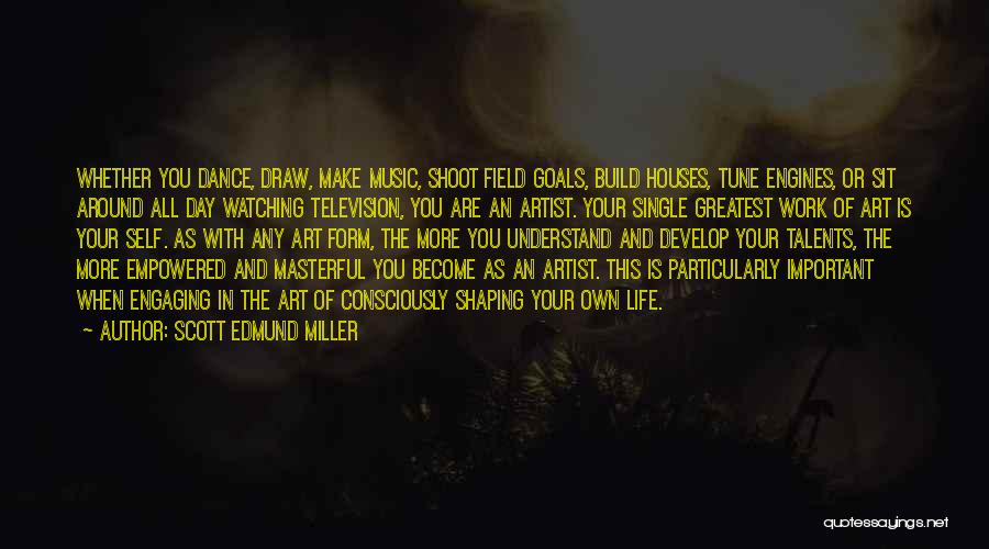 Form Music Quotes By Scott Edmund Miller