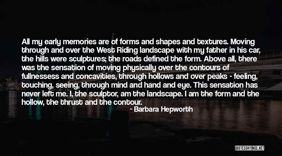 Form Of Art Quotes By Barbara Hepworth Form Of Art Quotes By Barbara Hepworth