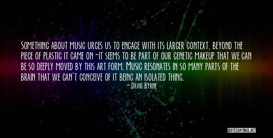 Form Of Art Quotes By David Byrne Form Of Art Quotes By David Byrne