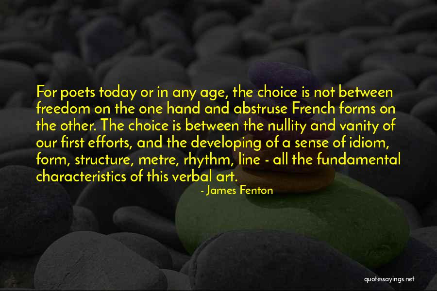 Form Of Art Quotes By James Fenton Form Of Art Quotes By James Fenton