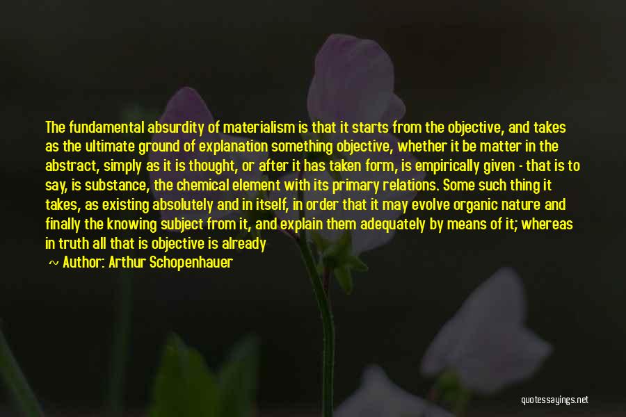 Form Over Substance Quotes By Arthur Schopenhauer