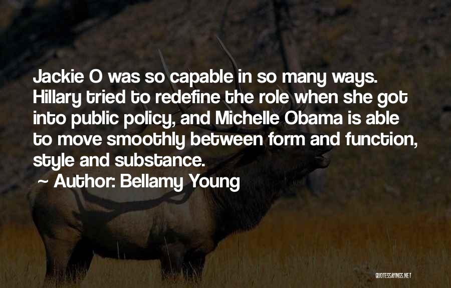 Form Over Substance Quotes By Bellamy Young