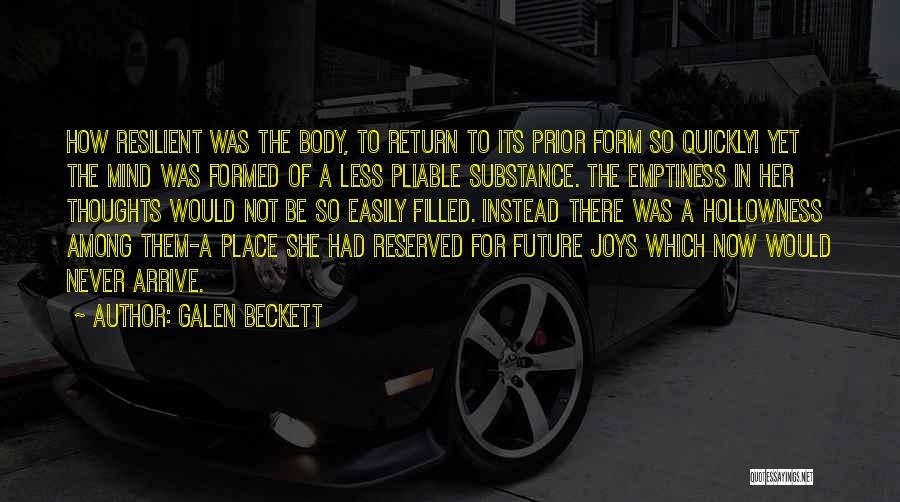 Form Over Substance Quotes By Galen Beckett