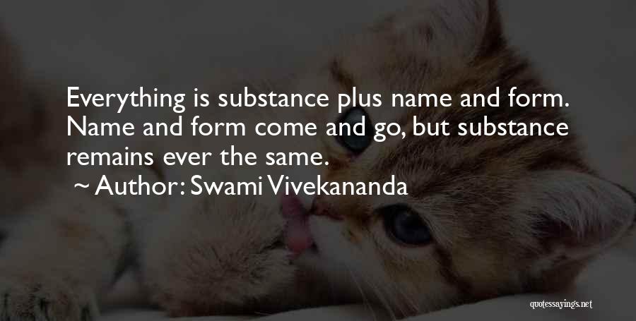 Form Over Substance Quotes By Swami Vivekananda