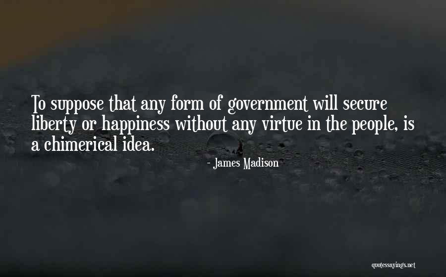 Form Will Quotes By James Madison Form Will Quotes By James Madison