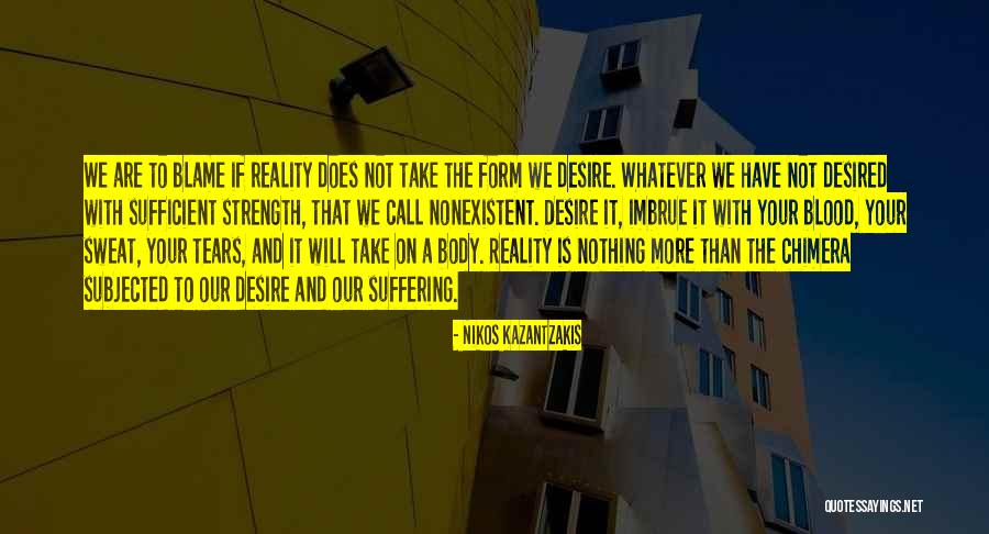 Form Will Quotes By Nikos Kazantzakis Form Will Quotes By Nikos Kazantzakis