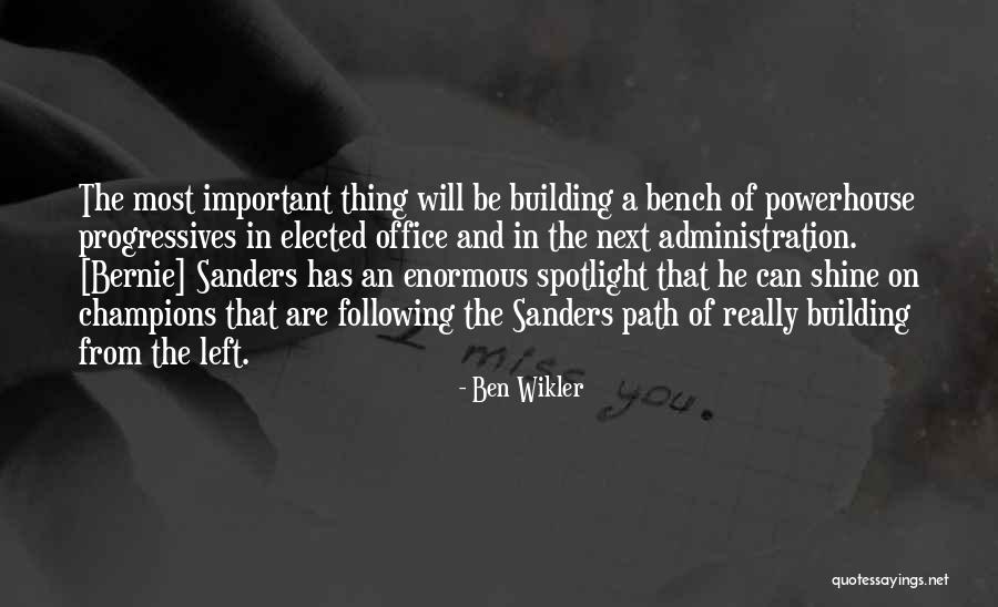 Form Wills Quotes By Ben Wikler Form Wills Quotes By Ben Wikler