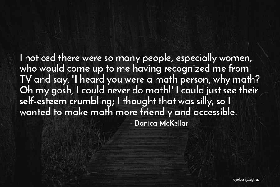 Formable Grabber Quotes By Danica McKellar Formable Grabber Quotes By Danica McKellar