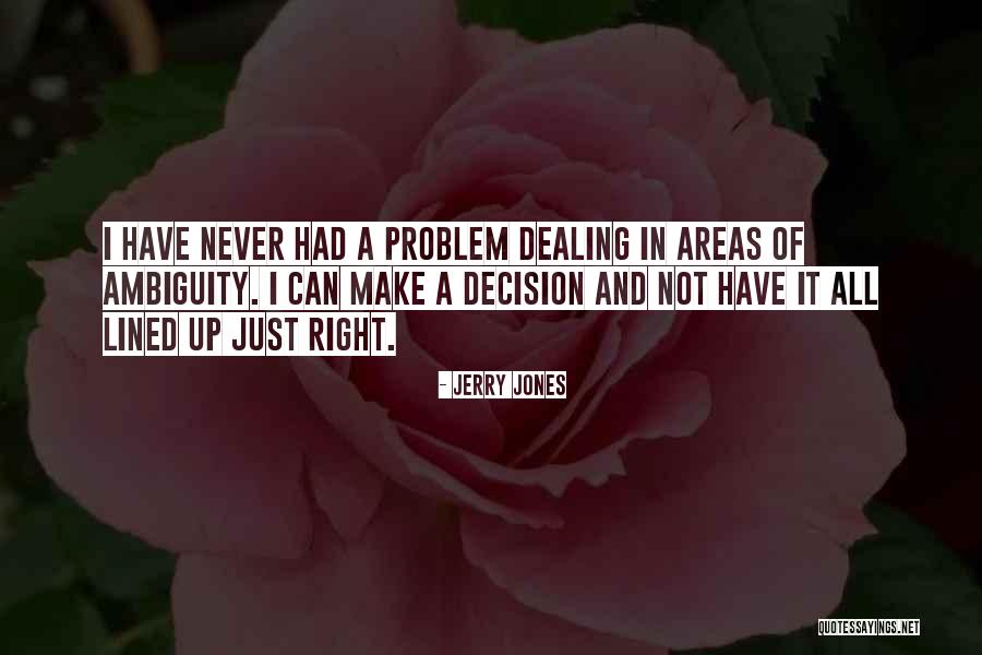 Formable Grabber Quotes By Jerry Jones Formable Grabber Quotes By Jerry Jones