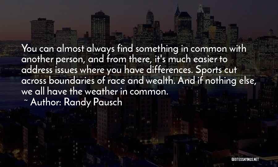 Formal Communication Quotes By Randy Pausch