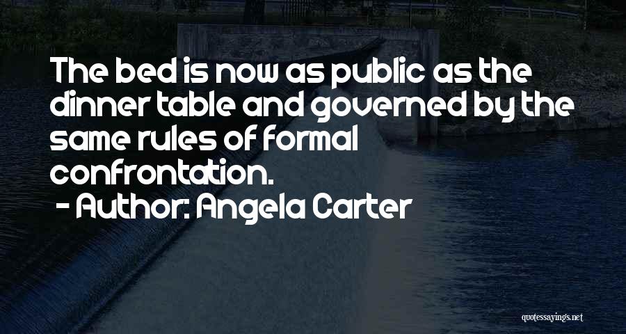 Formal Dinner Quotes By Angela Carter
