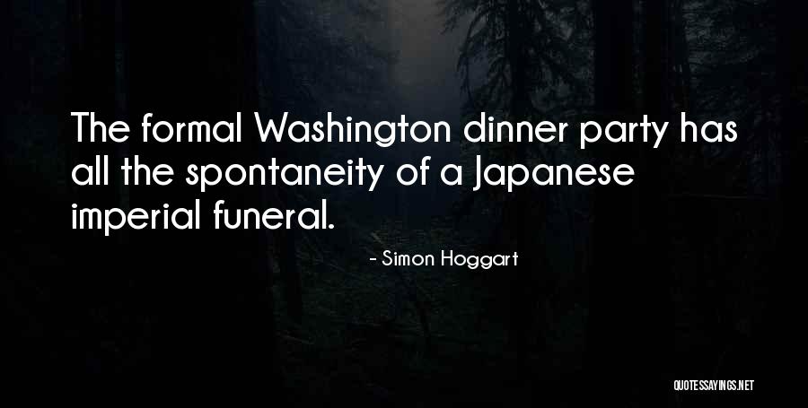 Formal Dinner Quotes By Simon Hoggart