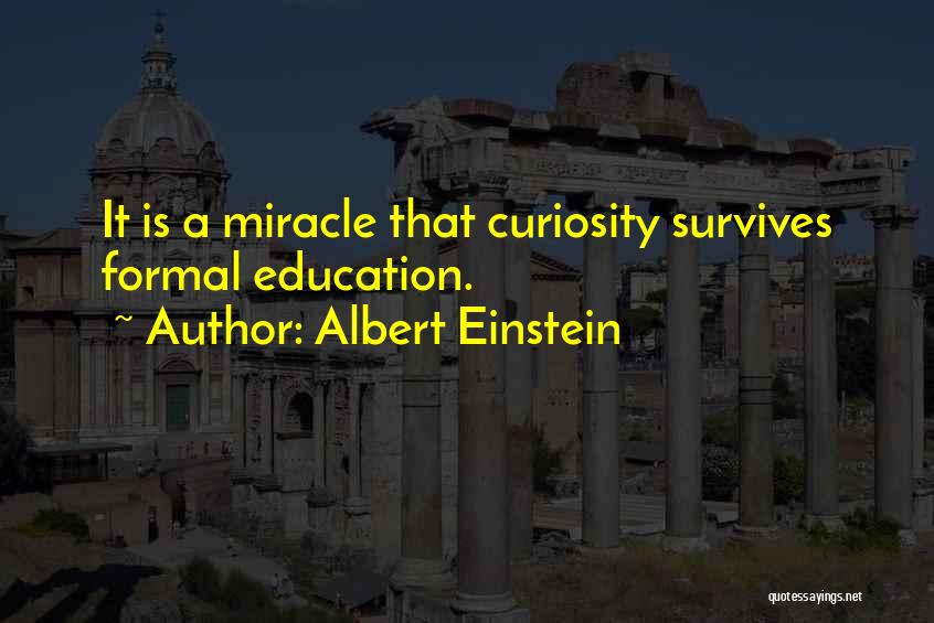 Formal Education Quotes By Albert Einstein