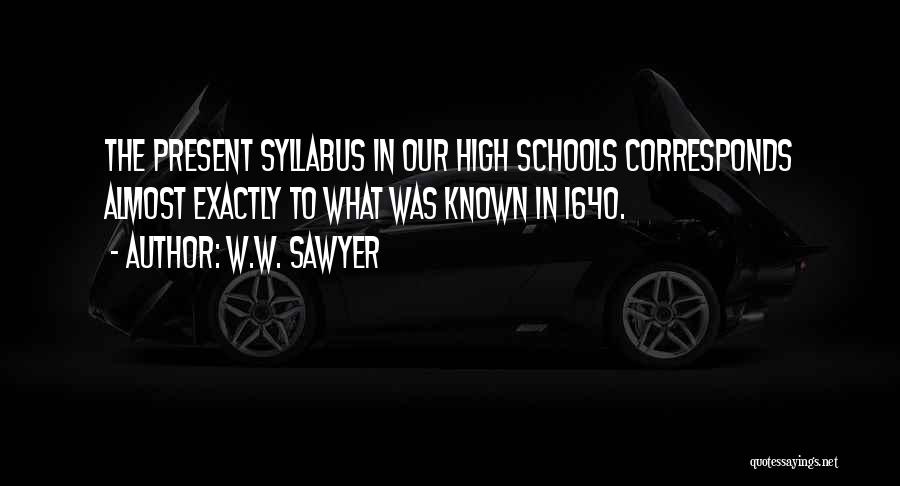 Formal Education Quotes By W.W. Sawyer