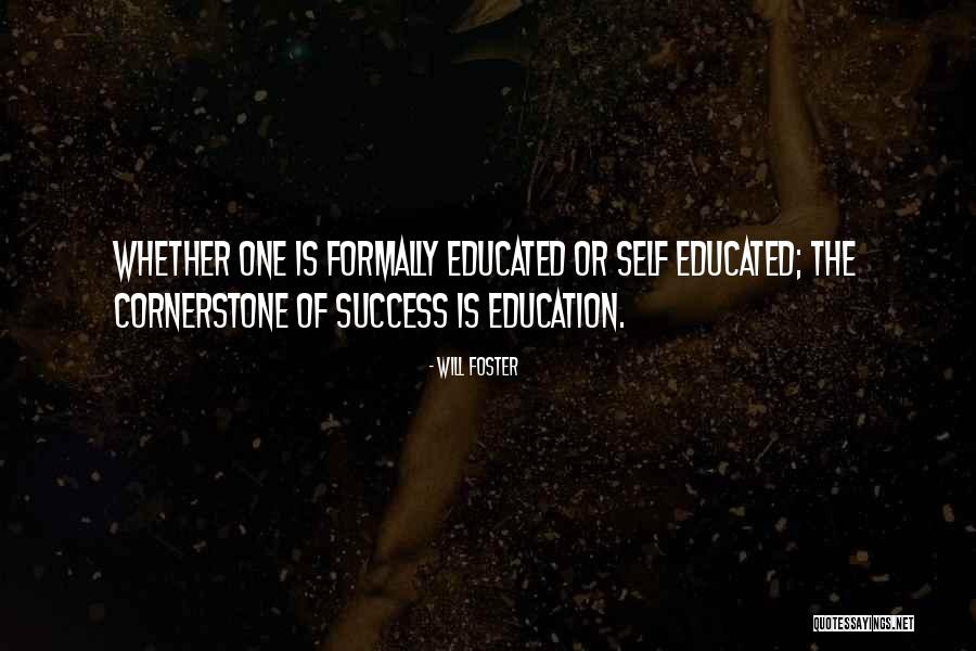 Formal Education Will Quotes By Will Foster Formal Education Will Quotes By Will Foster