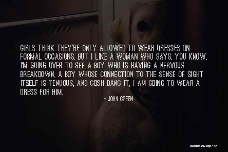 Formal Occasions Quotes By John Green