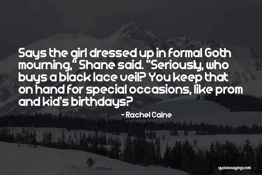 Formal Occasions Quotes By Rachel Caine