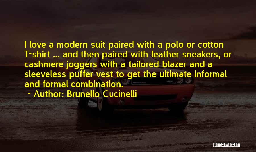 Formal Suit Quotes By Brunello Cucinelli