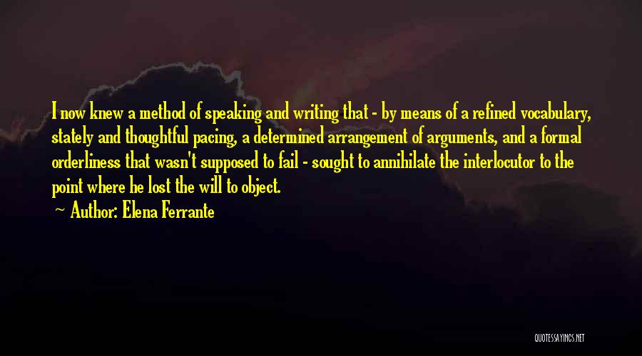 Formal Writing Quotes By Elena Ferrante