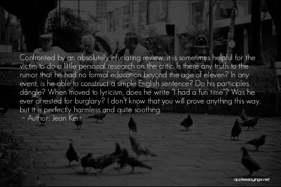 Formal Writing Quotes By Jean Kerr