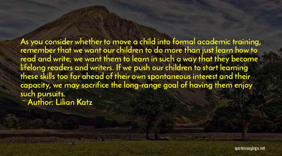 Formal Writing Quotes By Lilian Katz