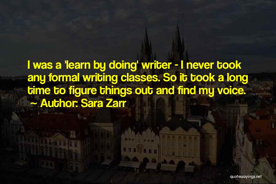 Formal Writing Quotes By Sara Zarr