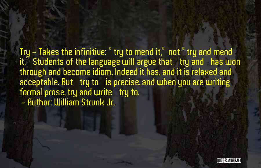 Formal Writing Quotes By William Strunk Jr.