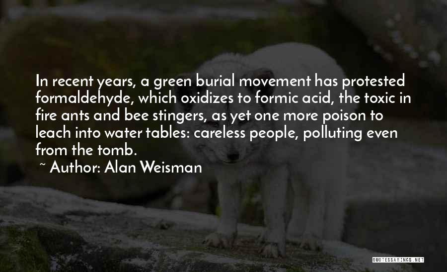 Formaldehyde Quotes By Alan Weisman