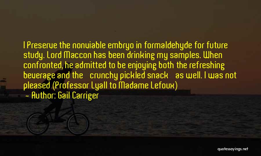 Formaldehyde Quotes By Gail Carriger