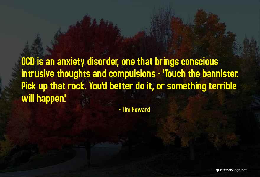 Formalisme Quotes By Tim Howard Formalisme Quotes By Tim Howard