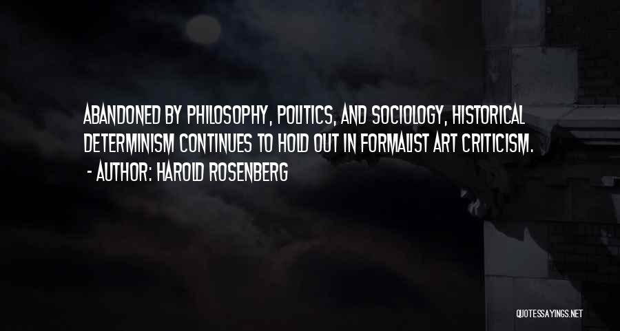 Formalist Criticism Quotes By Harold Rosenberg