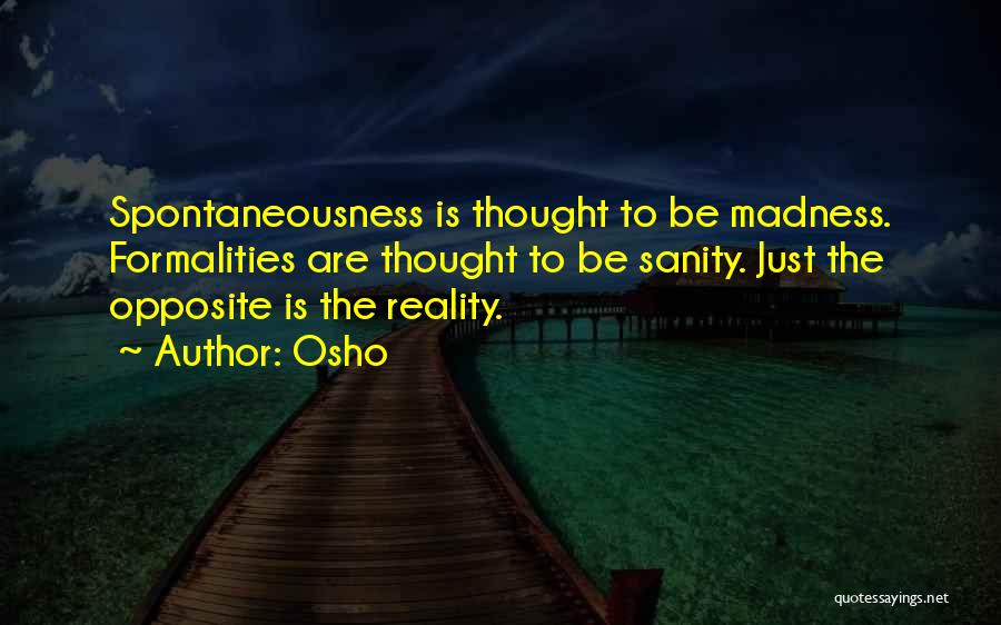 Formalities Quotes By Osho