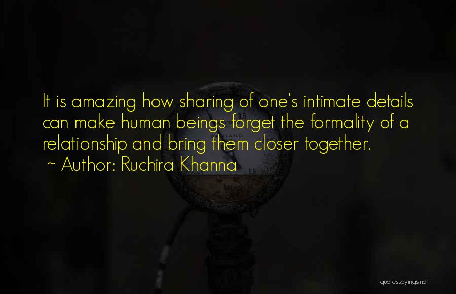 Formality Relationship Quotes By Ruchira Khanna