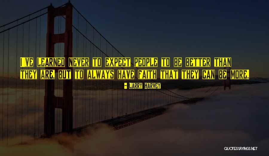 Formalization In Organizations Quotes By Larry Harvey Formalization In Organizations Quotes By Larry Harvey