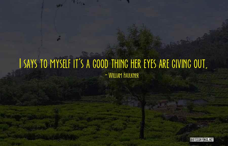 Formanova Srl Quotes By William Faulkner Formanova Srl Quotes By William Faulkner