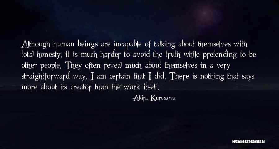 Formans Mill Quotes By Akira Kurosawa Formans Mill Quotes By Akira Kurosawa