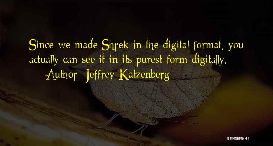 Format Quotes By Jeffrey Katzenberg