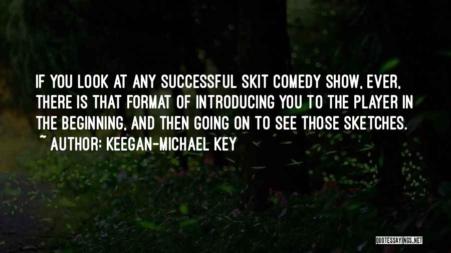 Format Quotes By Keegan-Michael Key