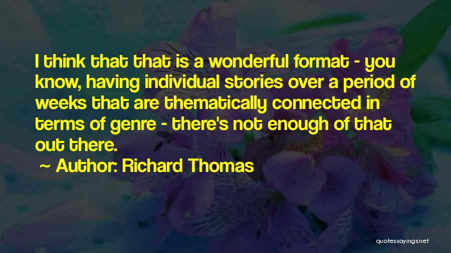 Format Quotes By Richard Thomas