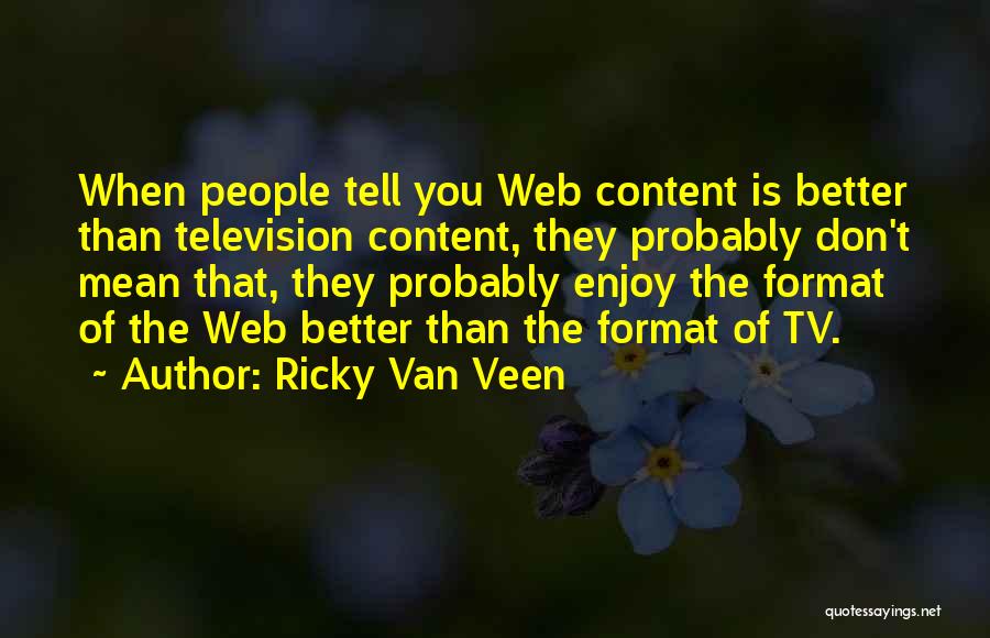 Format Quotes By Ricky Van Veen