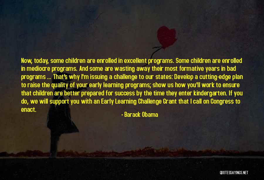 Formative Years Quotes By Barack Obama