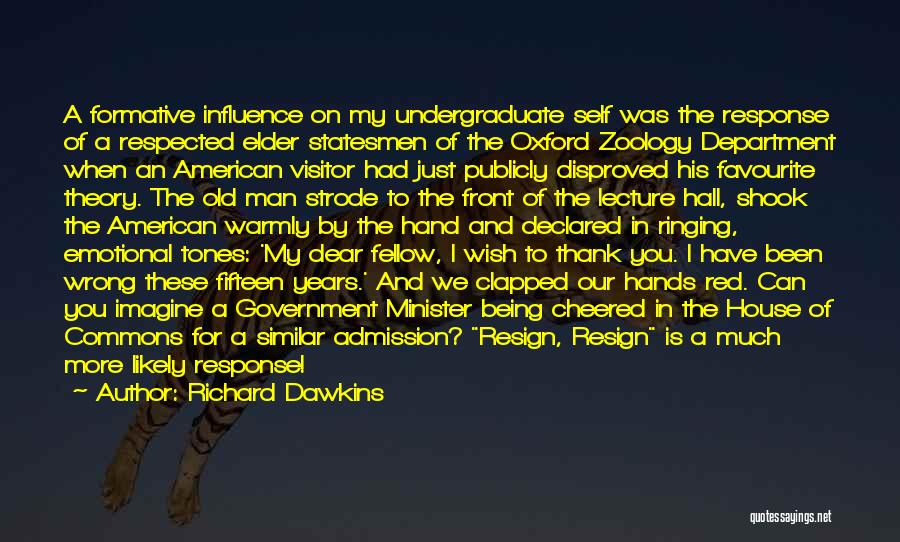 Formative Years Quotes By Richard Dawkins