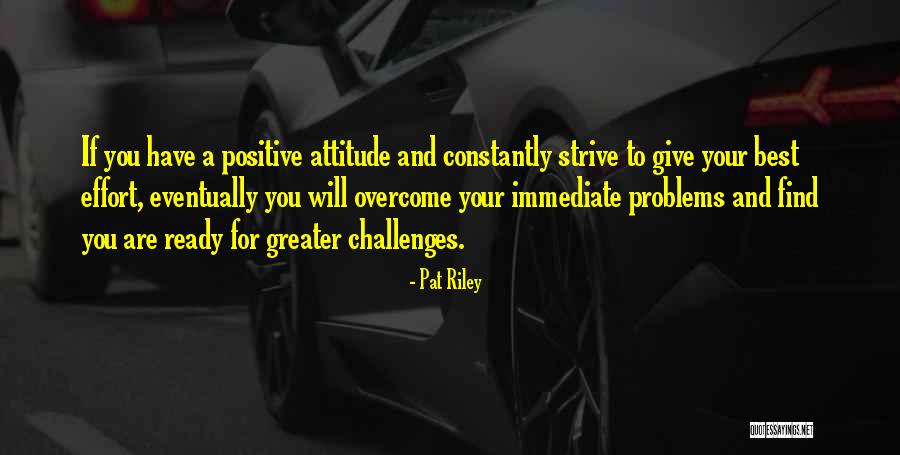 Formele Adjectivului Quotes By Pat Riley Formele Adjectivului Quotes By Pat Riley