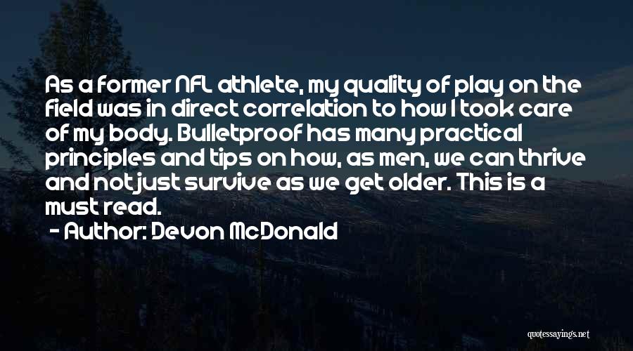 Former Athlete Quotes By Devon McDonald