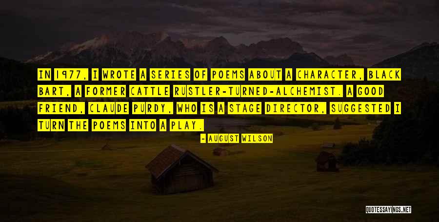 Former Best Friend Quotes By August Wilson Former Best Friend Quotes By August Wilson